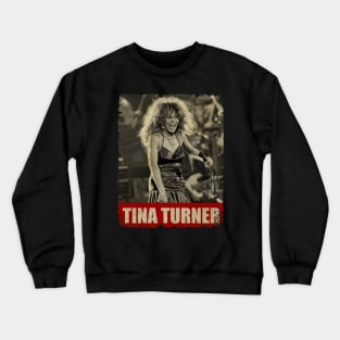 Tina Turner - NEW RETRO STYLE Crewneck Sweatshirt